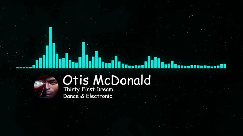 Thirty First Dream - By Otis McDonald