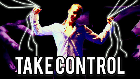 Take control of your life, NOW!