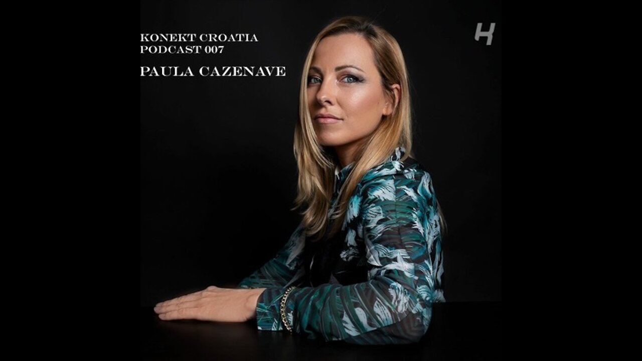 Paula Cazenave @ Konekt Croatia Podcast #007