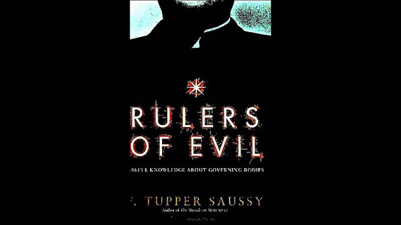 The Jesuit Vatican Shadow Empire 65 - "Rulers Of Evil" Book Reading, Video 4, Chs 12 & 13