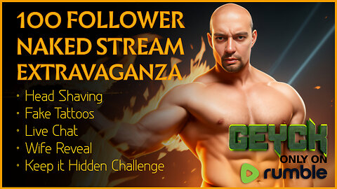 100 Follower Naked Stream Extravaganza