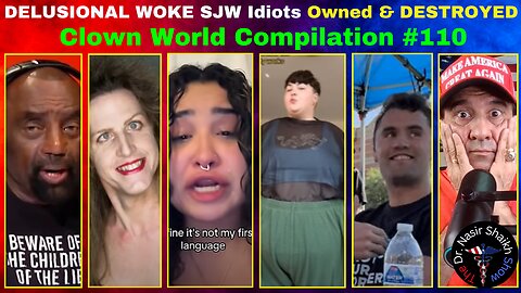 DELUSIONAL Woke IDIOTS Getting TRIGGERED DESTROYED & OWNED - Clown World Compilation #110