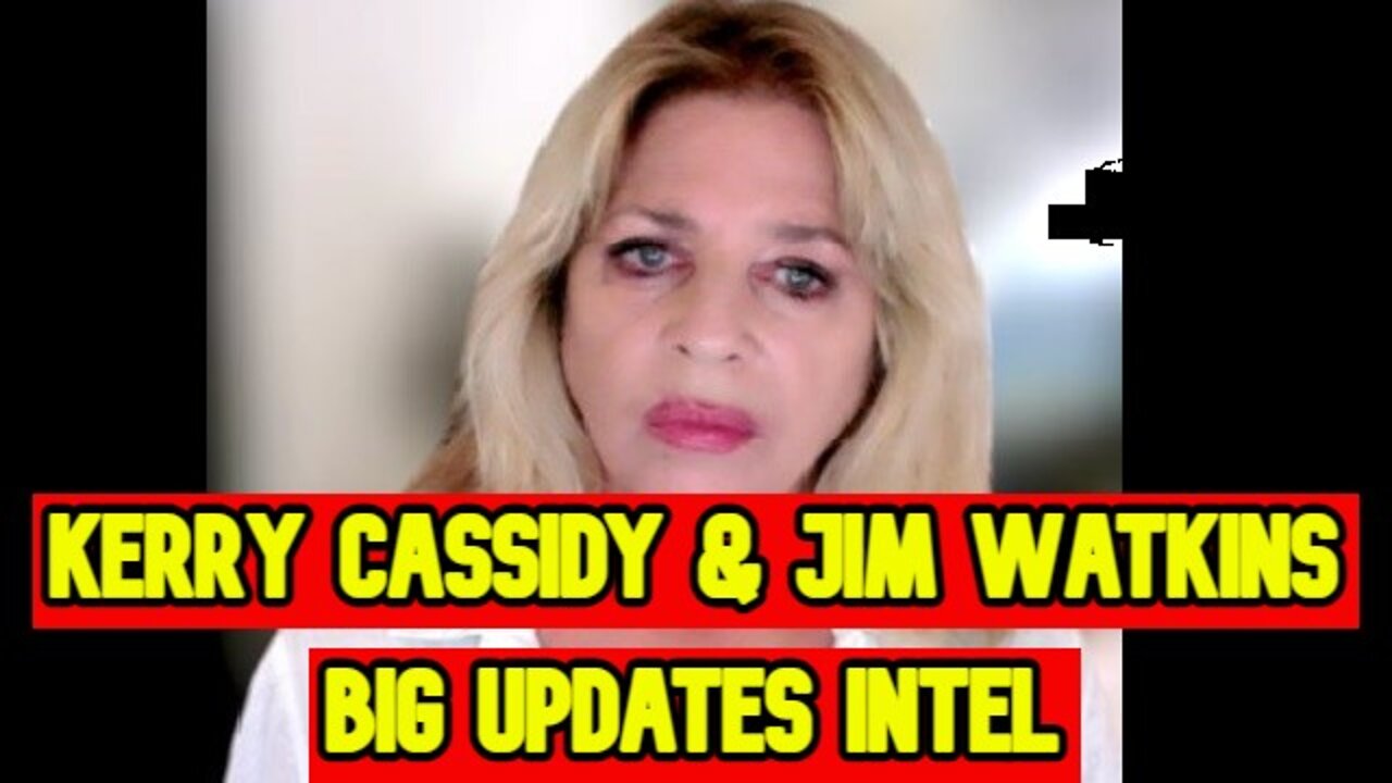 Kerry Cassidy & Jim Watkins Big Updates Intel 9/04/22