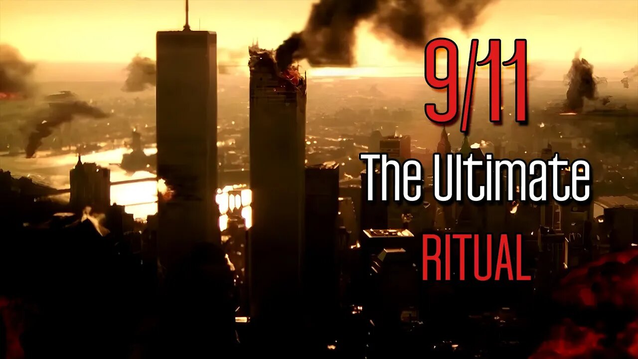 9/11 The Ultimate Ritual