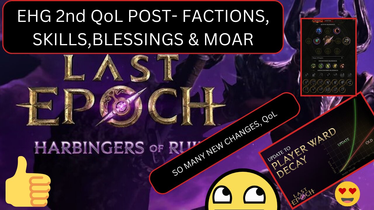 Last Epoch - 2nd QoL POST - FACTIONS, SKILLS,BLESSING & MOAR | QUICK TLDR