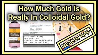 How Much Pure Gold Is Really In Colloidal Gold?