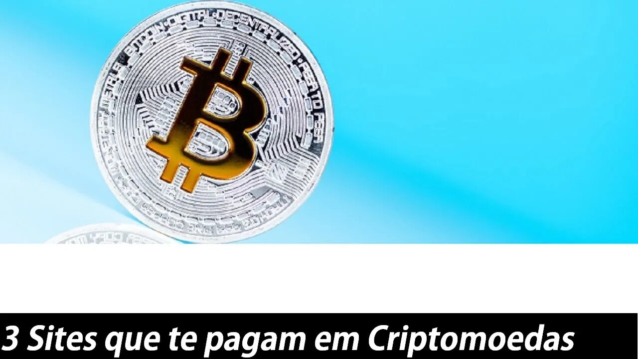 3 Apps / sites para ganhar Bitcoins ou criptomoedas realizando tarefas