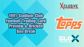 1991 Stadium Club Football Preview & Bricked Box Break | Xclusive Collectibles