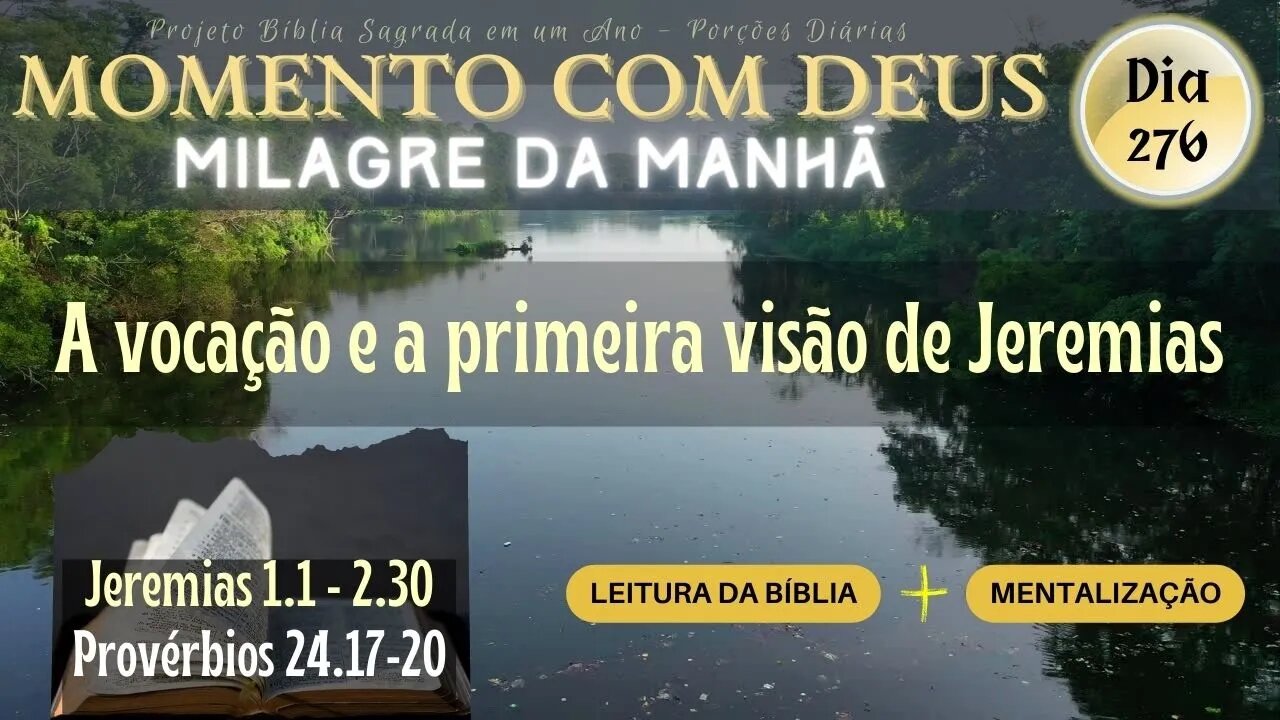 MOMENTO COM DEUS - LEITURA DIÁRIA DA BÍBLIA SAGRADA | MILAGRE DA MANHÃ - Dia 276/365 #biblia