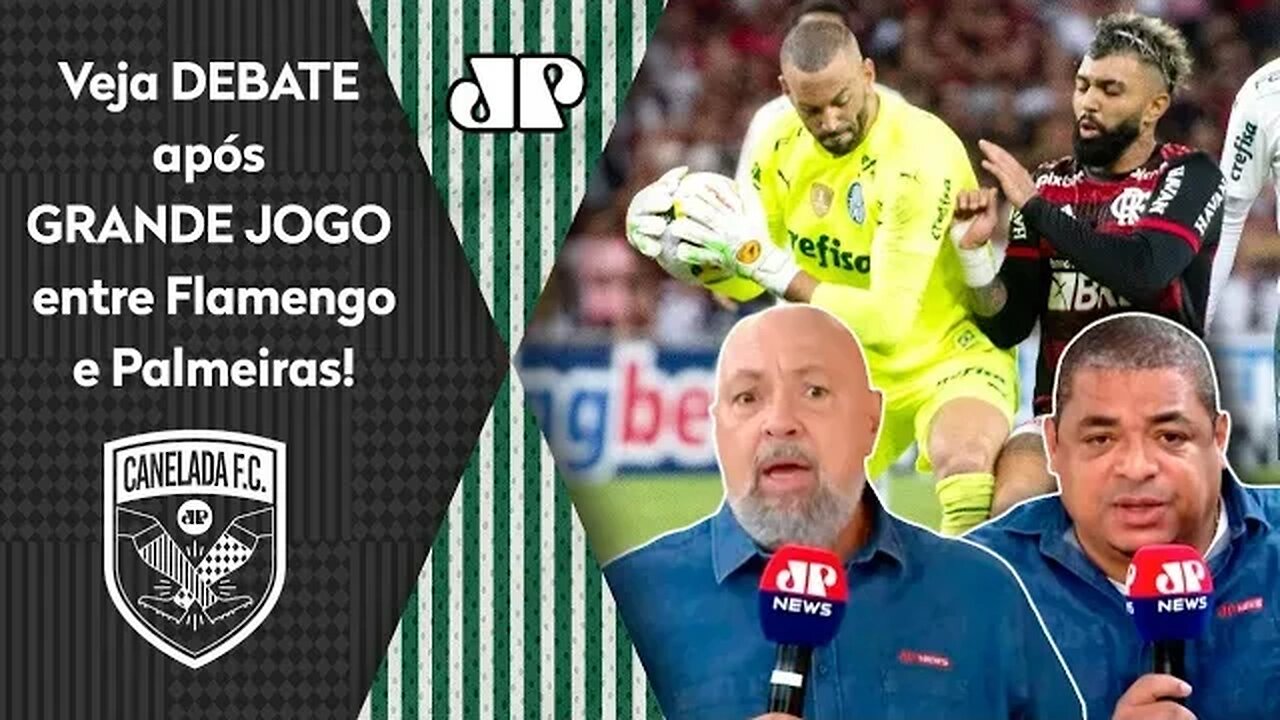 "PODE VER! SEMPRE que o Palmeiras PEGA o Flamengo..." Veja DEBATE após JOGÃO!