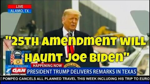 TRUMP: "25th Amendment will come back to HAUNT JOE BIDEN...be careful what you WISH for" - BOOM!