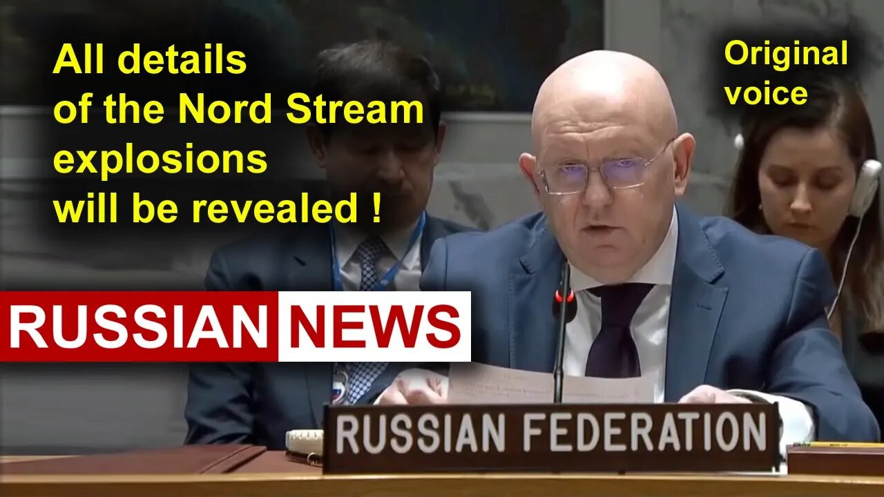 United Nations Security Council rejects international investigation of Nord Stream sabotage! RU