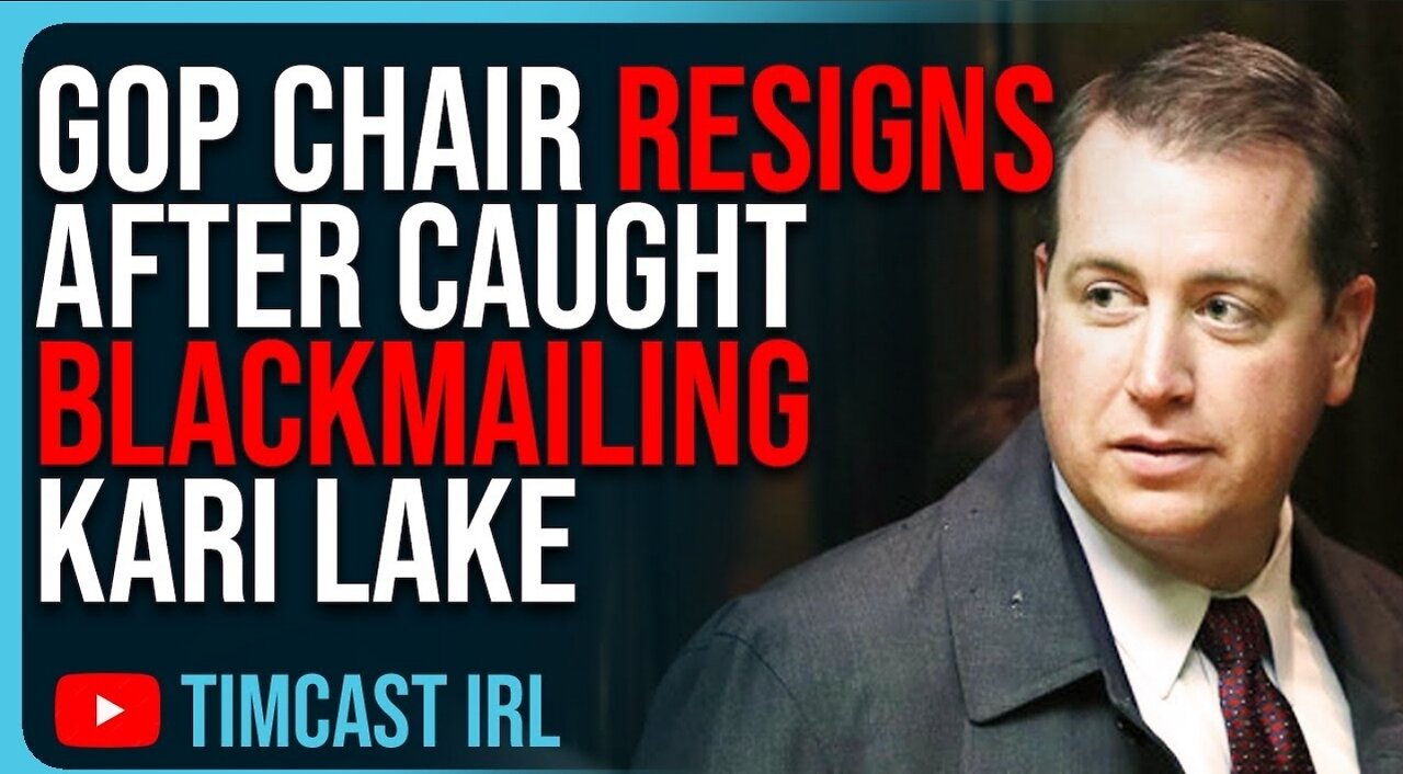 GOP Chair RESIGNS After CAUGHT Blackmailing Kari Lake In SHOCKING Conspiracy