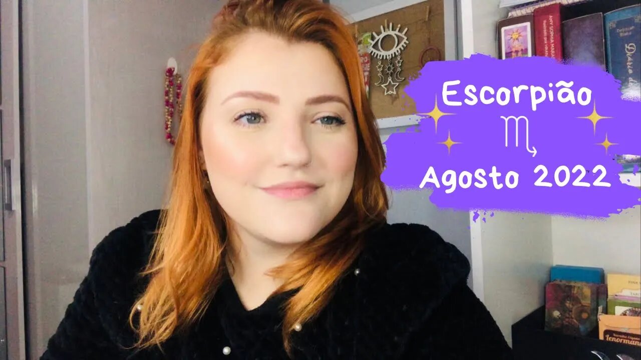 Escorpião ♏️ Agosto 2022 - Coloque sua energia, força e empenho para conquistar o que deseja!