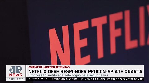 Netflix deve responder Procon-SP sobre política de compartilhamento de senhas