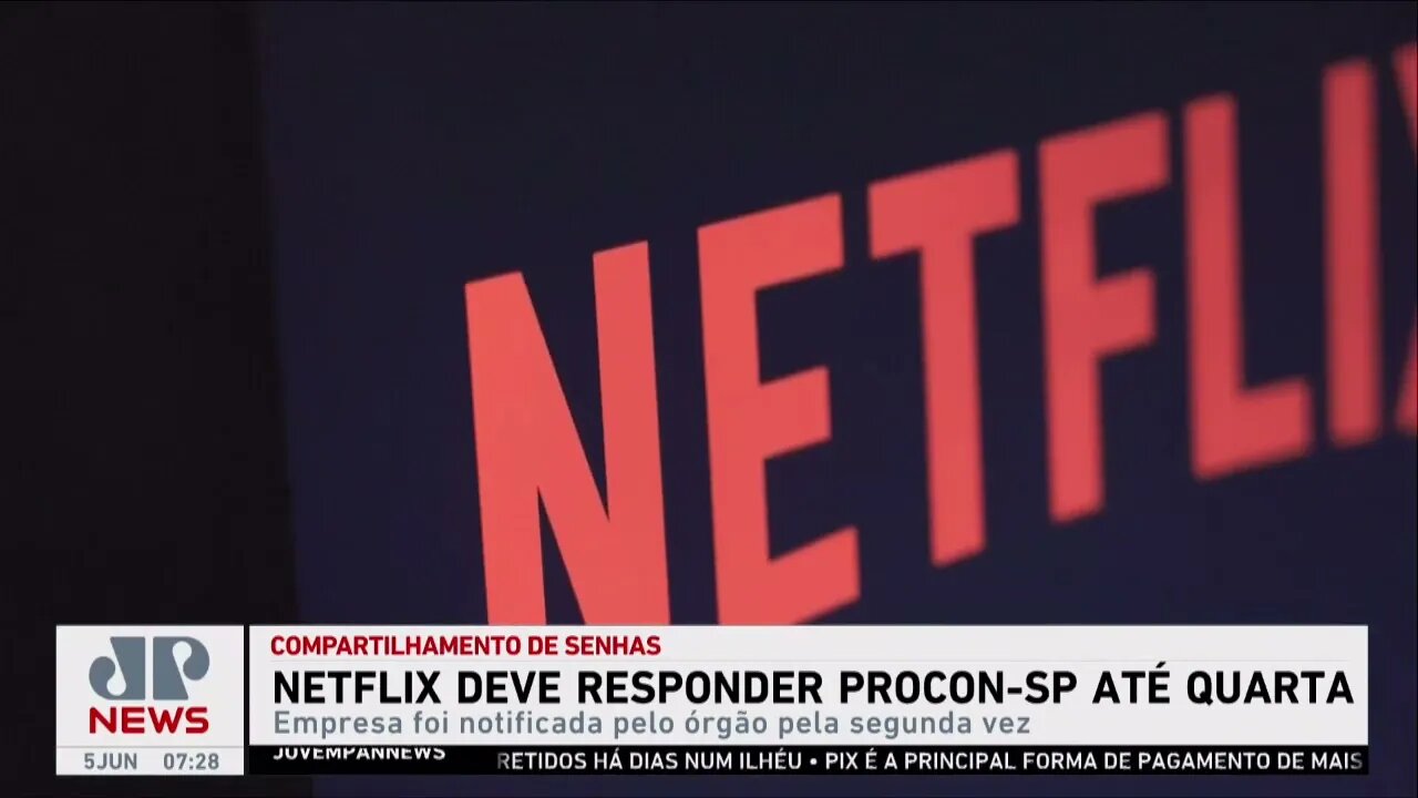 Netflix deve responder Procon-SP sobre política de compartilhamento de senhas