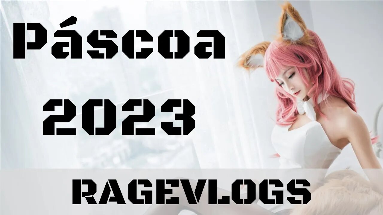 [Ragevlog] Ovo de Páscoa Playstation 2023