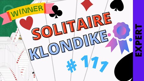 Microsoft Solitaire Collection - Klondike - EXPERT Level - # 111