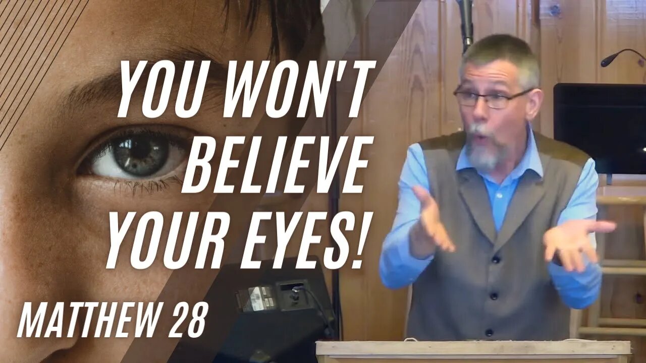 You Won't Believe Your Eyes! — Matthew 28 (Modern Worship)