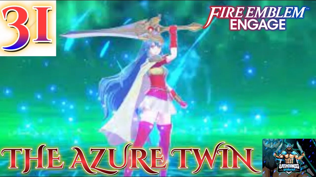 Fire Emblem Engage Playthrough Part 31: The Azure Twin