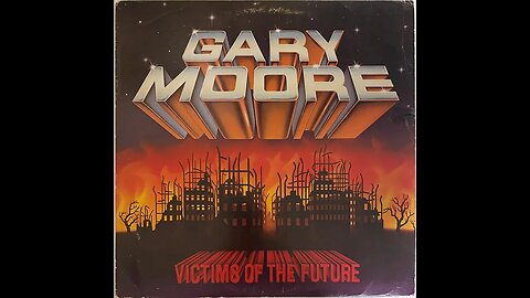 Gary Moore - Victims of the Future US Edition/Version Full Album Vinyl Rip (1984)