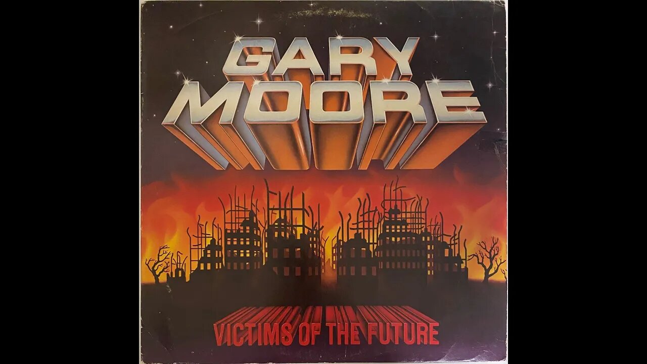 Gary Moore - Victims of the Future US Edition/Version Full Album Vinyl Rip (1984)