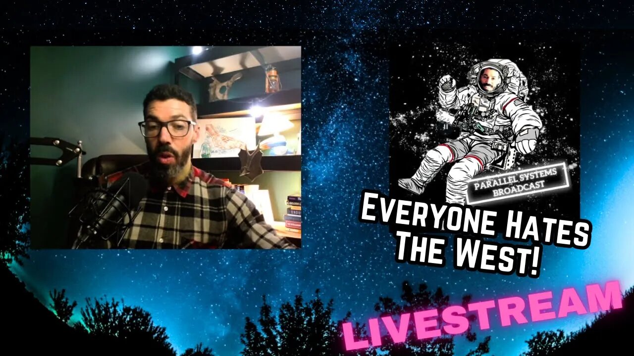 Everyone Hates The West...(Livestream)