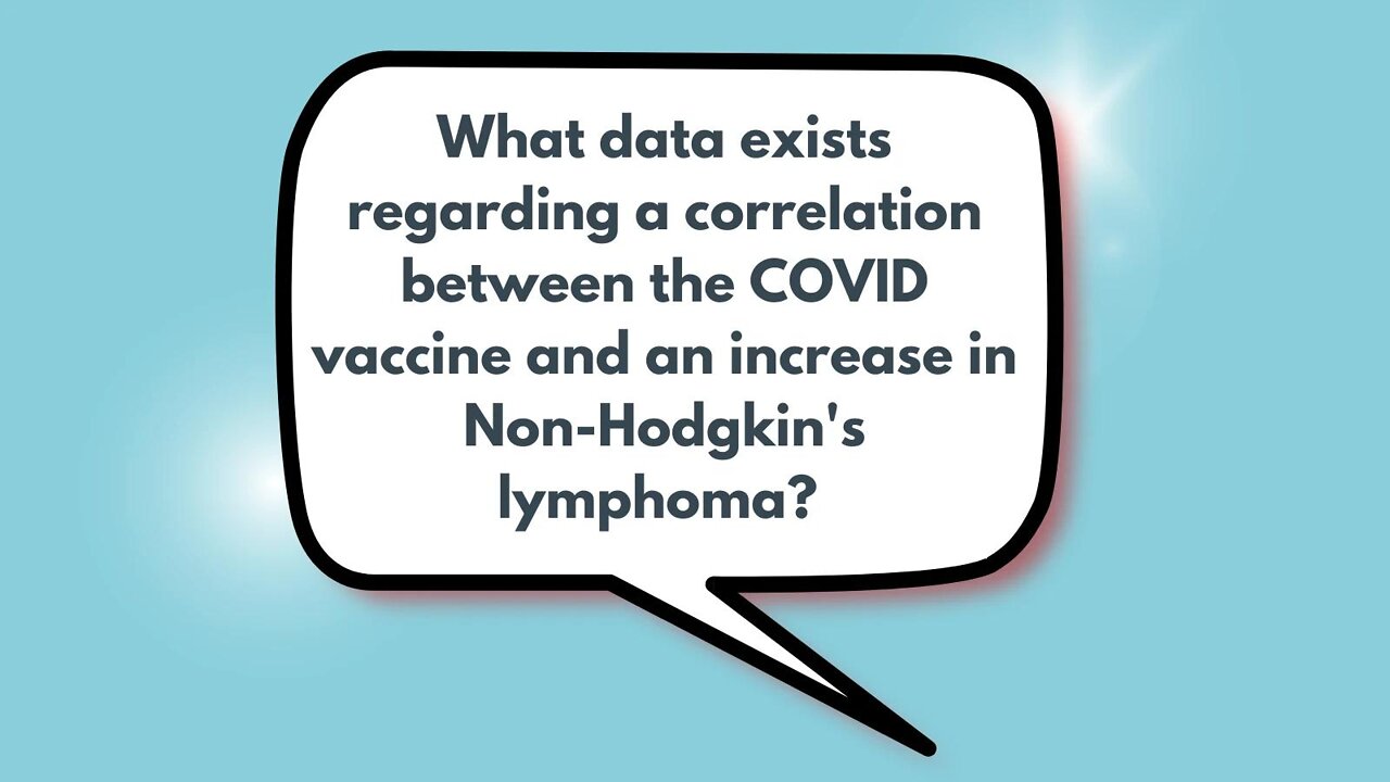 What data exists regarding a correlation between the COVID vaccine and an increase in Non-Hodgkin's lymphoma?