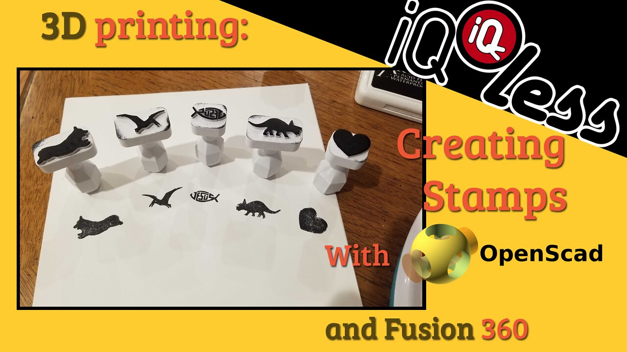 3D Printing: Creating Stamps with OpenScad and Fusion 360