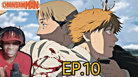 Chainsaw Man Episode 10 Reaction