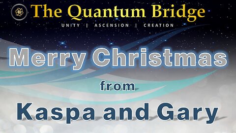 Merry Christmas - from Kaspa and Gary