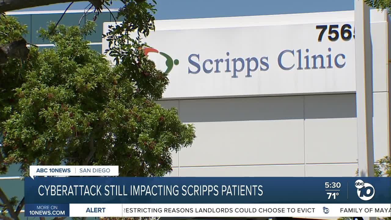 Cyberattack still disrupting patient care at Scripps