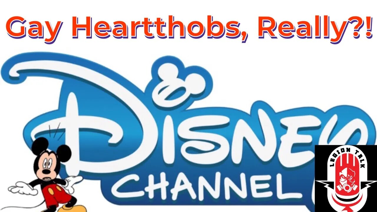 Legion Talk - Disney Channel Gay Heartthrobs, Really?!