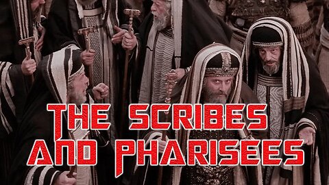 The Scribes and Pharisees | Bible Preaching