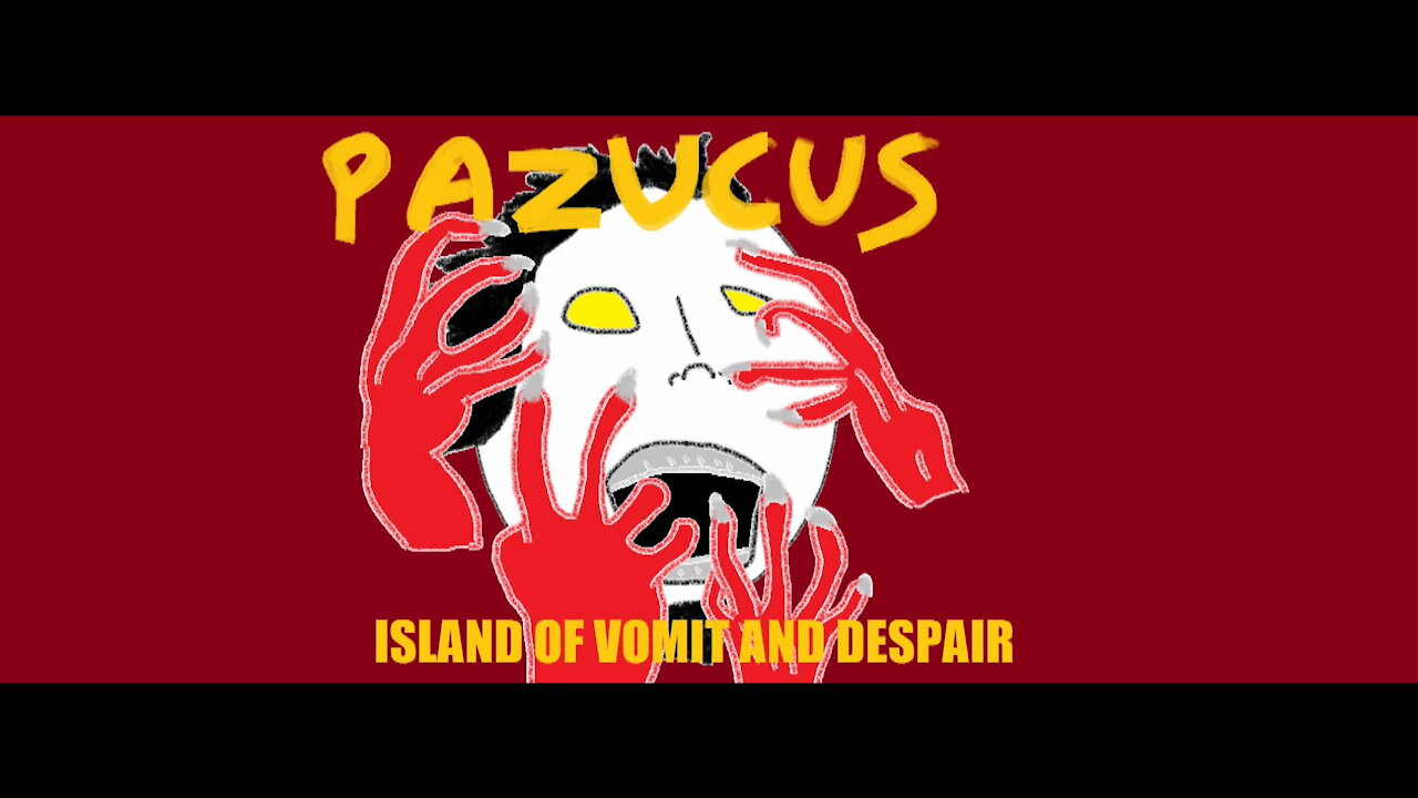 Pazucus Island of Vomit and Despair