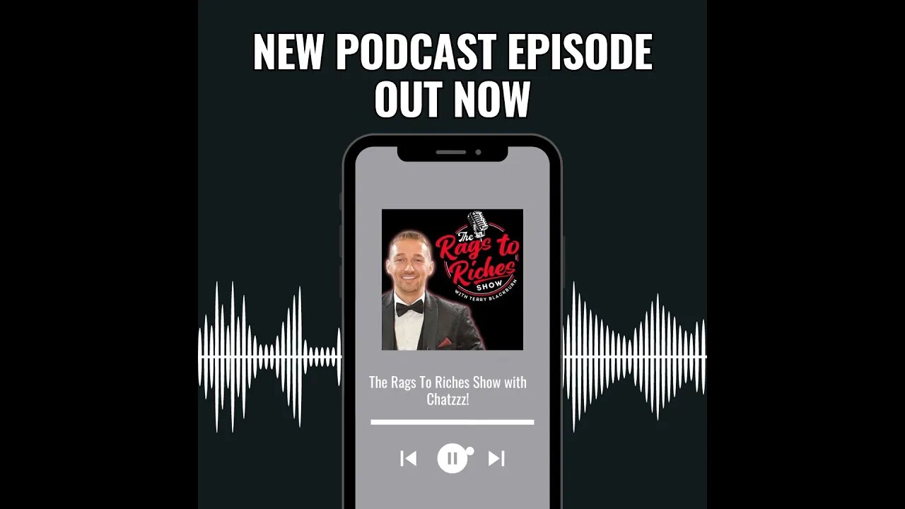 The Rags to Riches Show with Chatzzz