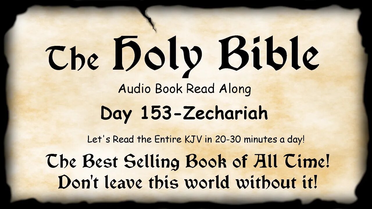 Midnight Oil in the Green Grove. DAY 153 - ZECHARIAH (the prophet) KJV Bible Audio Book Read Along