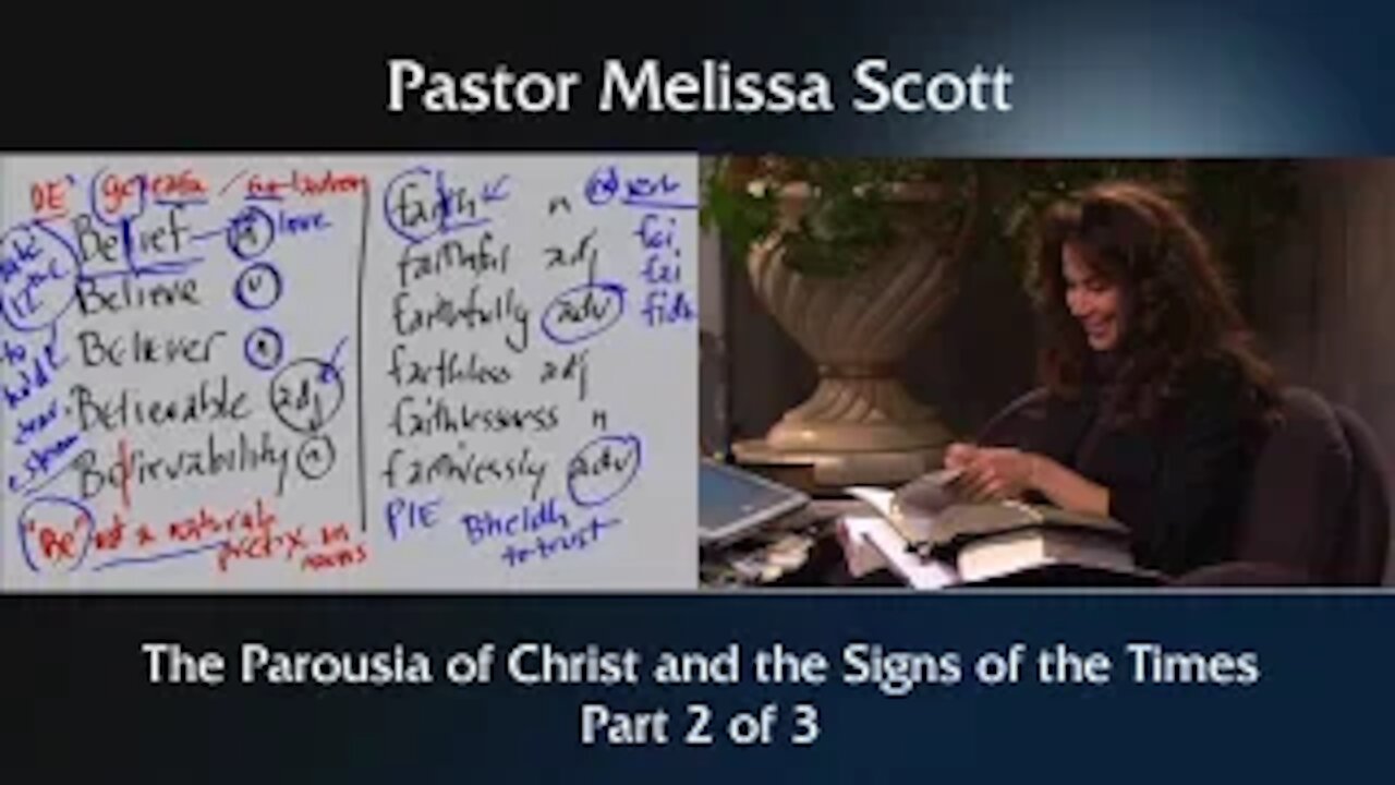 The Parousia of Christ and Signs of the Times-Eschatology #3 Pt 2