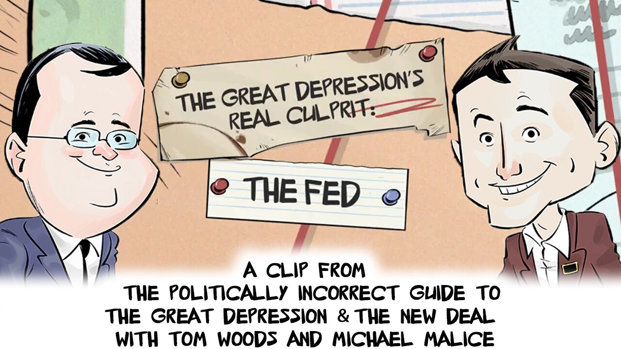 The Great Depression's Real Culprit: The FED | Politically Incorrect Guide to the Great Depression