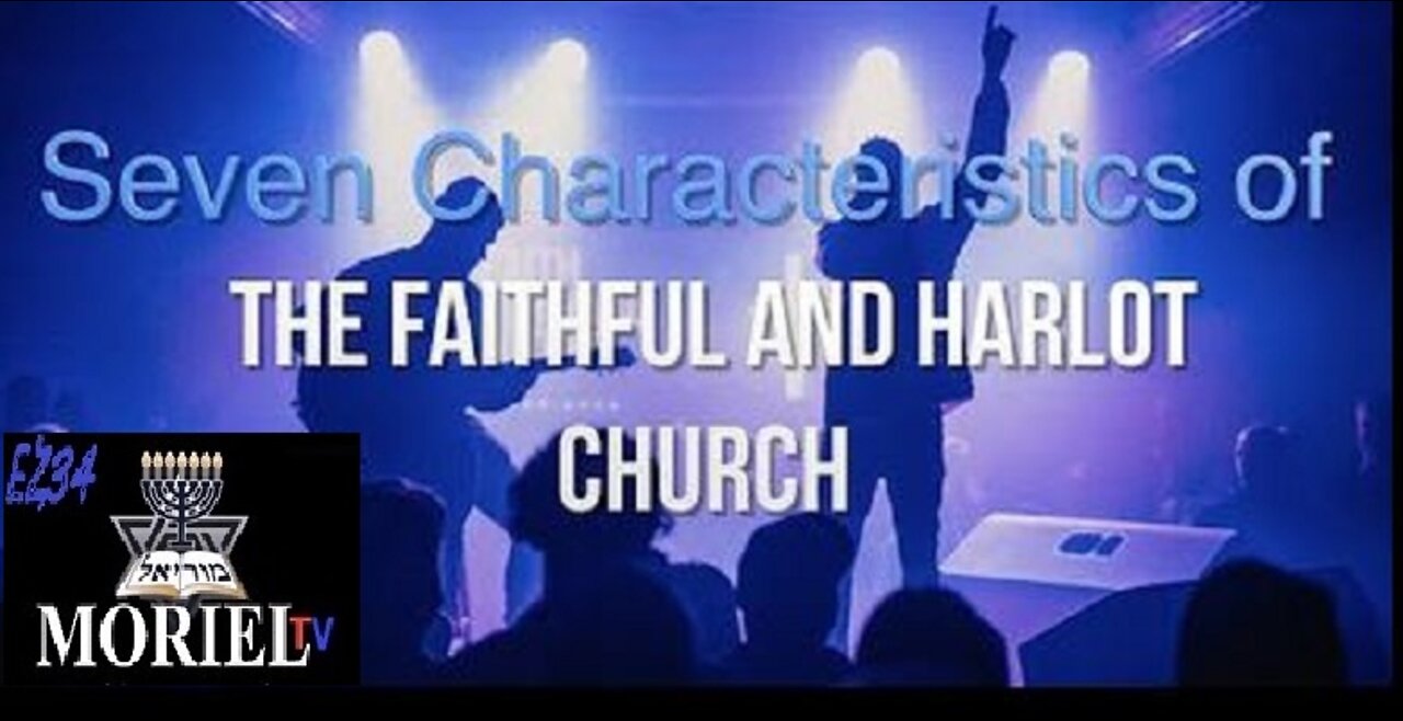 Seven Characteristics of The Faithful and Harlot Church - Jacob Prasch