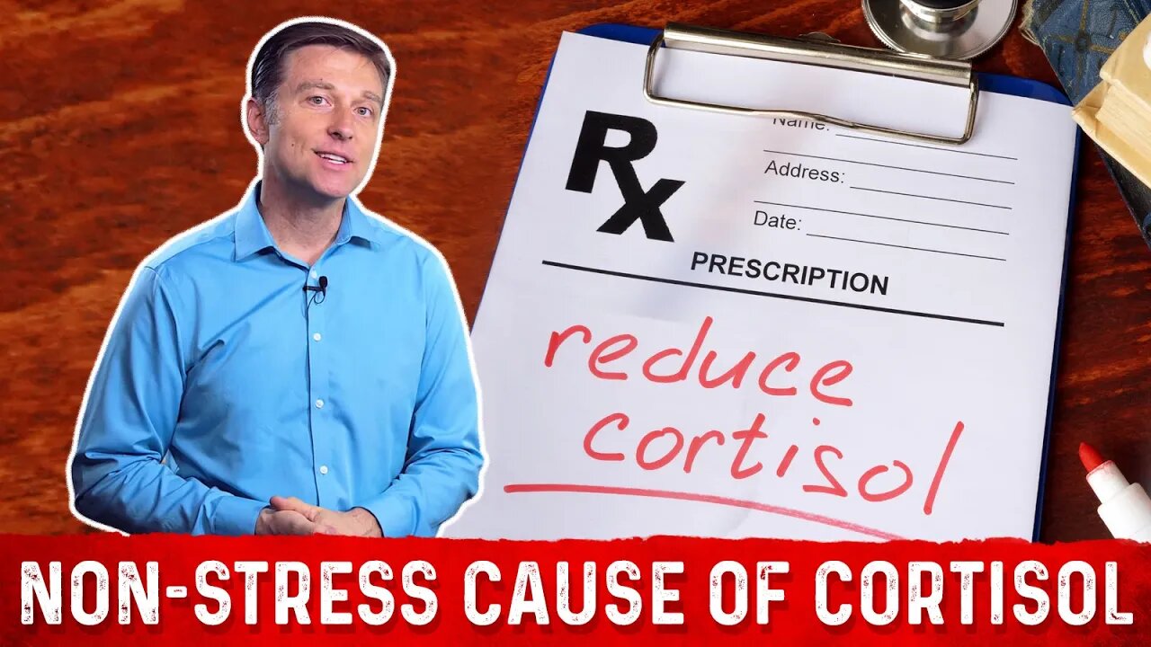 The Non-Stress Cause of High Cortisol – Dr. Berg