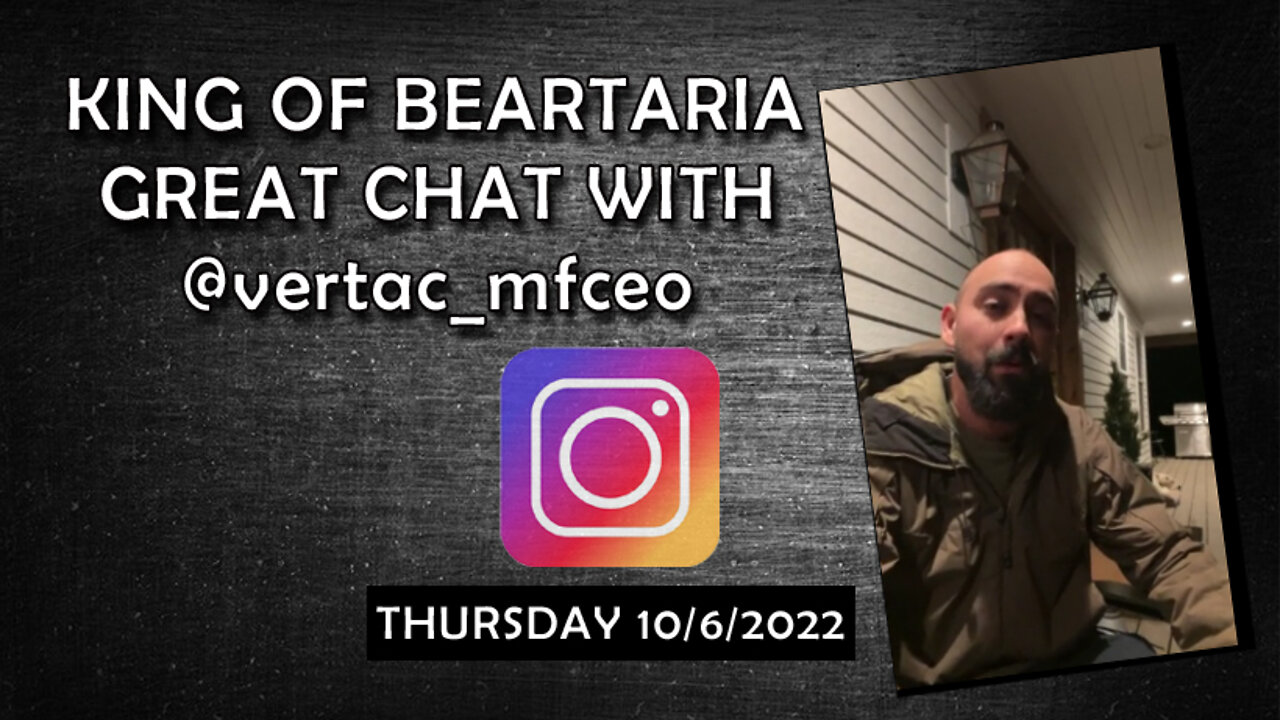 Owen Benjamin kingofbeartaria Great chat w @vertac_mfceo October 6, 2022 🐻 Instagram Replay