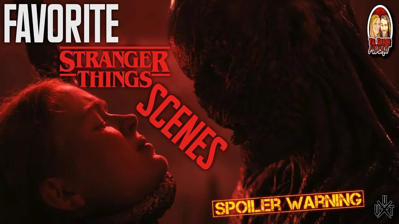 Favorite Stranger Things Scenes | Til Death Podcast | CLIP