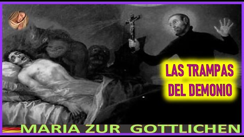 LAS TRAMPAS DEL DEMONIO - MENSAJE DE MARIA SANTISIMA A MARIA ZÜR GÖTLICHEN