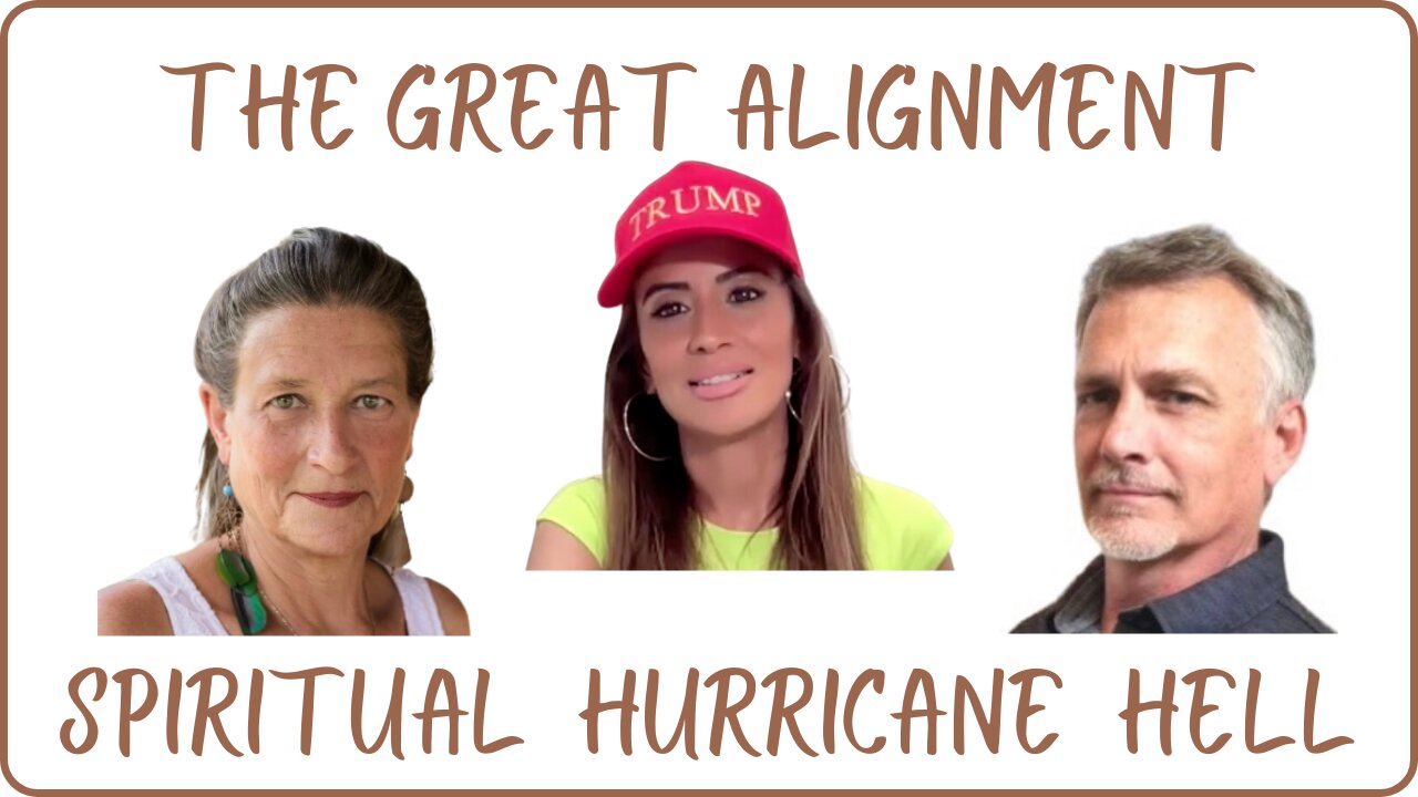 The Great Alignment: Episode #63 SPIRITUAL HURRICANE HELL