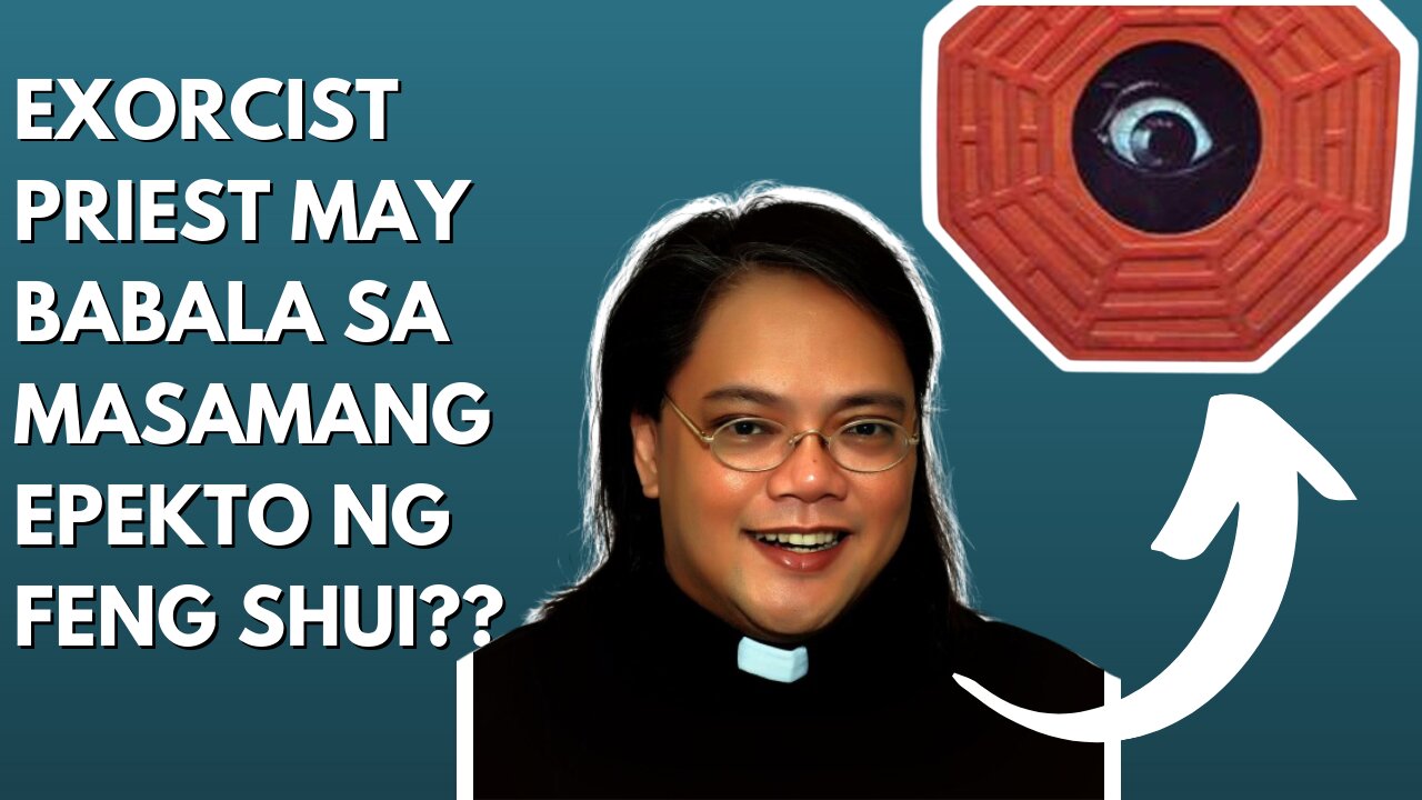 💥 Kilalang Chief Exorcist Priest May Babala Tungkol Sa Feng Shui??