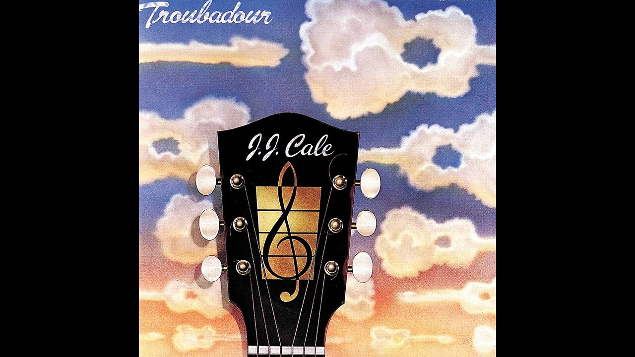 J J Cale Troubadour