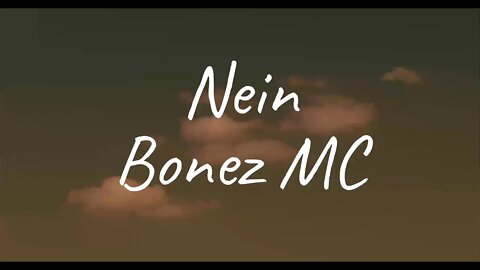 Bonez MC - Nein (Lyrics)