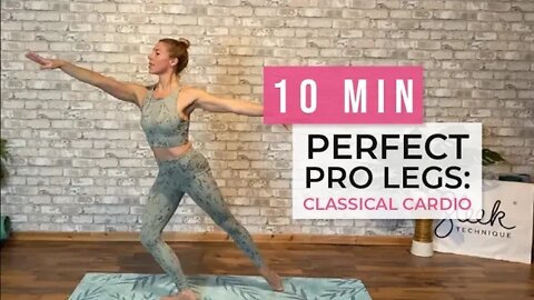 10 Min Perfect Pro Legs - Classical Cardio