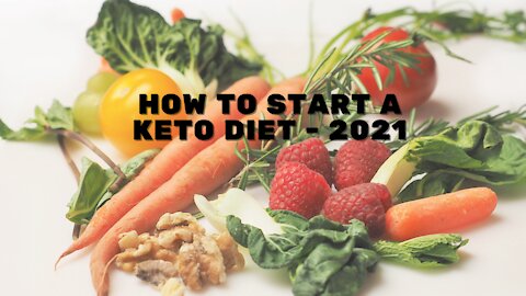 How to start a keto diet . 2021